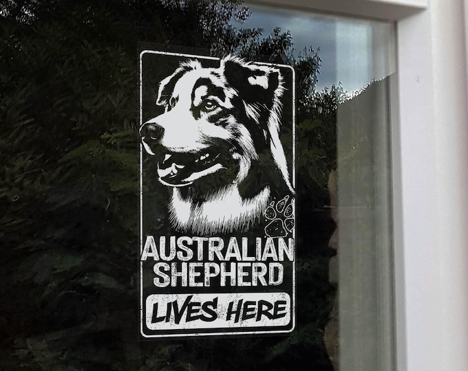 Australian Shepherd Lives Here, Home Security Sticker, Aussie Dog Window Car Vehicle Property Sign, Pet Owner -V08