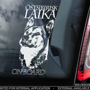 May include: White vinyl sticker with a black and white illustration of a Siberian Husky dog's head. The text "ÖSTSIBIRISK LAIKA ON BOARD" is printed on the sticker.