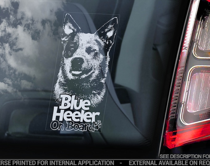 Blue Heeler on Board - Car Window Sticker - Australian Cattledog Sign Decal Gift - V01