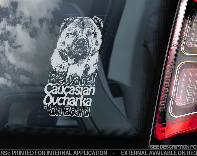 Caucasian Ovcharka on Board - Car Window Sticker -  Mountain Sheep Dog Shepherd Sign Decal - V04