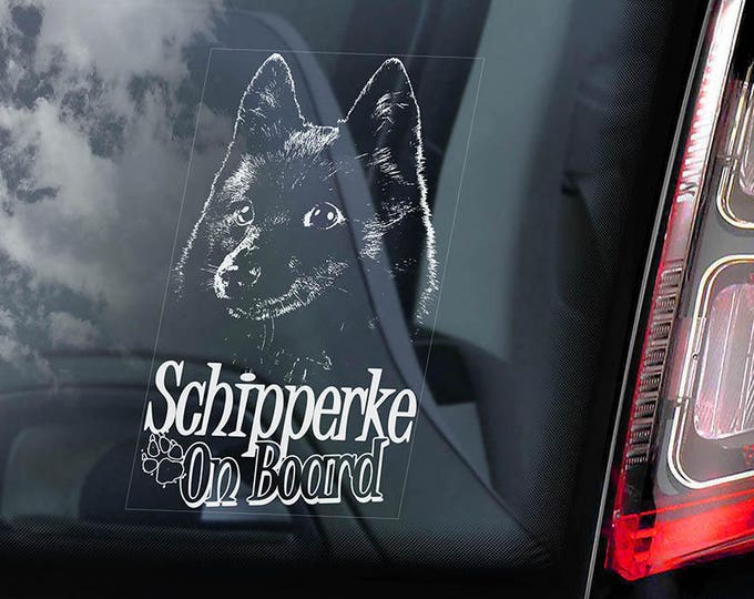 Schipperke on Board - Car Window Sticker - Dog Sign Decal Art Gift - V01