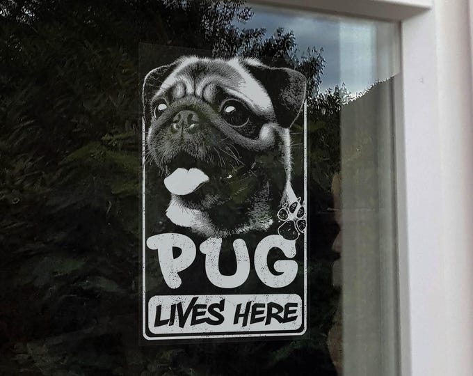 Pug Lives Here - Window Sticker, Cute Fawn Pug Dog Owner Gift Vinyl Decal, Home Security Sign -V10