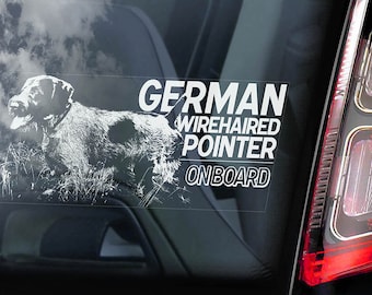 German Wirehaired Pointer on Board - Car Window Sticker - Deutsch Drahthaar Dog Sign Vorstehhund Decal -V01