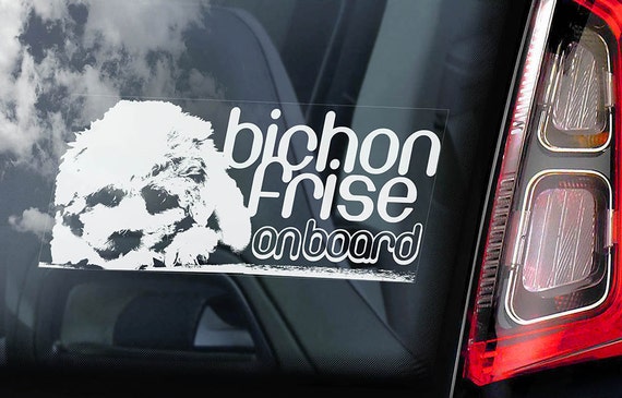 Bichon Frise on Board - Car Window Sticker - Havanese Dog Sign Decal Art Gift - V01