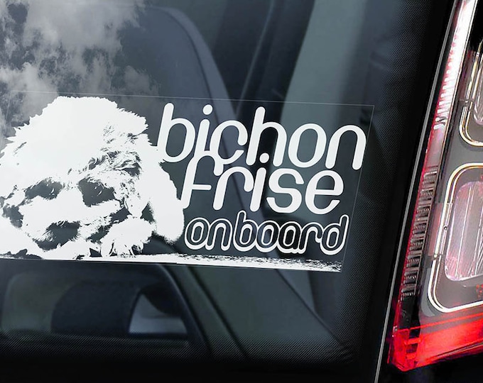 Bichon Frise on Board - Car Window Sticker - Havanese Dog Sign Decal Art Gift - V01