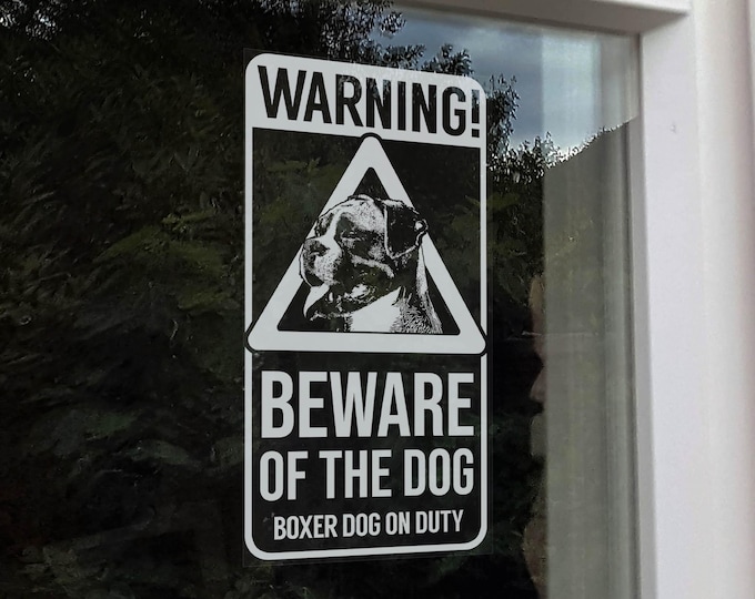 Warning! Beware of the Dog Sticker, Boxer Dog on Duty, Home Security Protection Window Car Sign, Pet Gift -V33