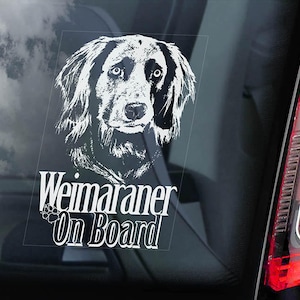 Weimaraner on Board - Car Window Sticker - Vorstehhund Dog Sign Decal - V02