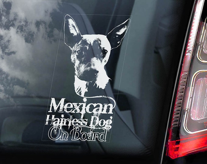 Mexican Hairless Dog on Board - Car Window Sticker - Xoloitzcuintli Xolo Dog Sign Decal - V01