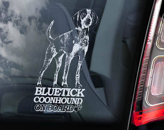 Bluetick Coonhound on Board - Car Window Sticker - Hound Dog Sign Decal Art Gift - V02