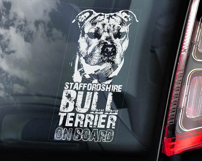 Staffordshire Bull Terrier - Car Window Sticker - Dog on Board Sign Decal Staffie Staffy -V03