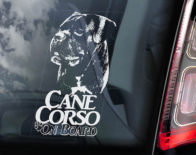 Cane Corso on Board - Car Window Sticker - Beware of the Dog - Italian Mastiff Sign Decal  -V04