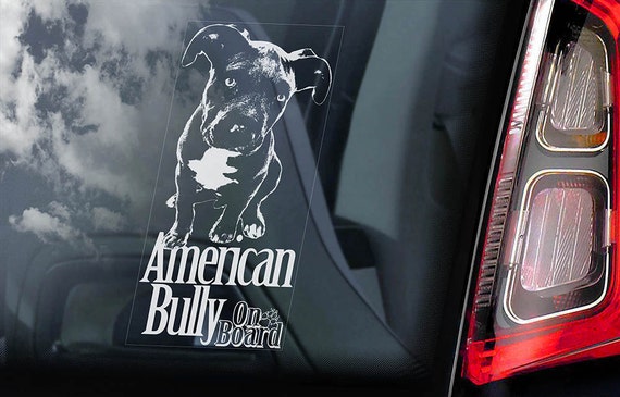 American Bully on Board - Car Window Sticker - Beware of the Dog Bull Terrier Sign Decal  -V03