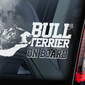 Bull Terrier on Board - Car Window Sticker -  English Bully Brindle Dog Sign Decal -V04