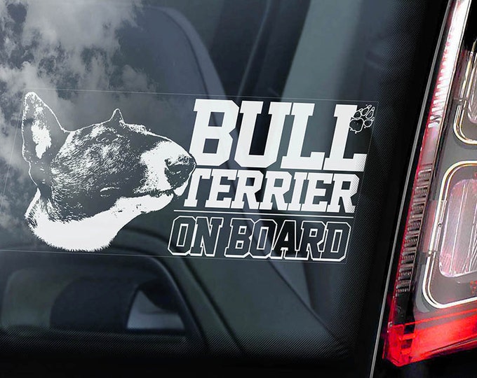 Bull Terrier on Board - Car Window Sticker -  English Bully Brindle Dog Sign Decal -V04