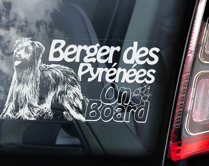 Berger de Pyrenees on Board - Car Window Sticker - Pyrenean Pyrénées Shepherd Dog Sign Decal Art Gift - V03