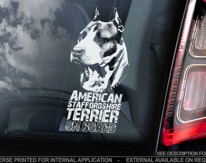 American Staffordshire Terrier on Board - Car Window Sticker - Staffie Staffy Bull Dog Sign Decal Gift - V12