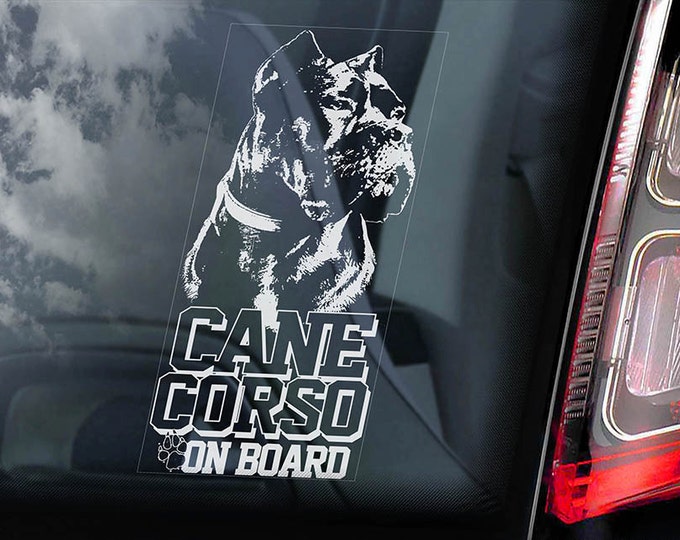 Cane Corso on Board - Car Window Sticker - Beware of the Dog - Italian Mastiff Sign Decal  -V05