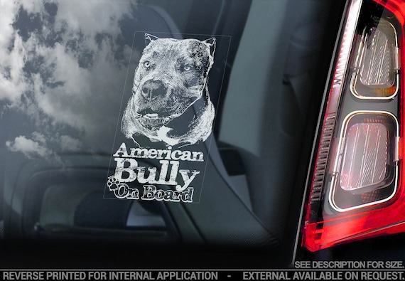 American Bully on Board - Car Window Sticker - Beware of the Dog Bull Terrier Sign Decal - V06