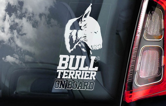 Bull Terrier on Board - Car Window Sticker -  English Bully Dog Sign Decal -V05