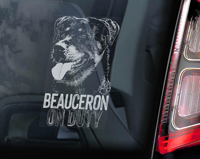 Beauceron on Duty - Car Window Sticker - French Shorthaired Shepherd Beauce Dog Sign Decal -V05