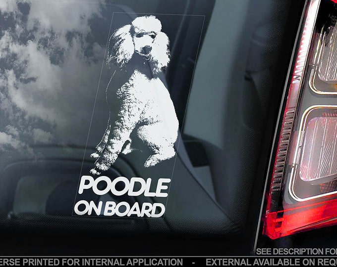 Poodle on Board - Car Window Sticker - Caniche Pudelhund Standard Dog Sign Decal - V01