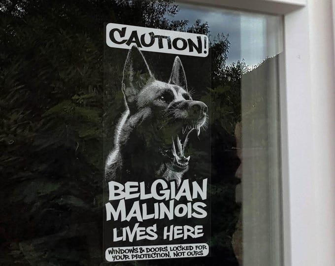 CAUTION Belgian Malinois Lives Here Sticker, Beware of the Dog Home Security Protection Window Sign -V32