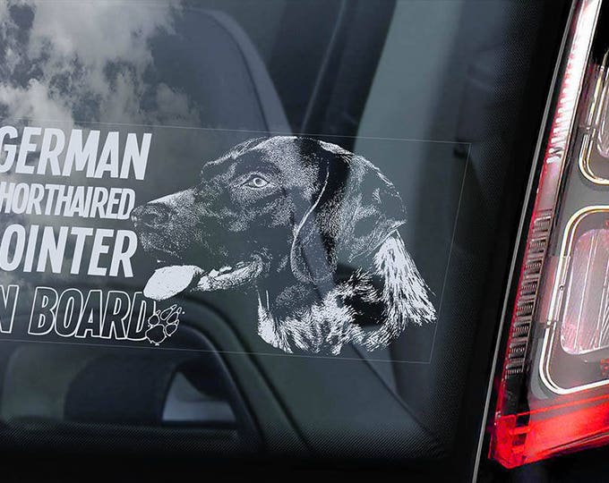 German Shorthaired Pointer on Board - Car Window Sticker - Vorstehhund Dog Sign Short-haired Decal -V04