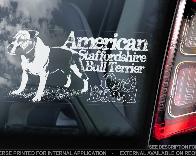 American Staffordshire Terrier on Board - Car Window Sticker - Staffie Staffy Bull Dog Sign Decal Gift - V08