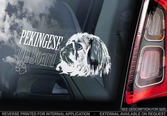 Pekingese on Board - Car Window Sticker - Peking Lion Dog Dog Sign Peke Decal Gift Art - V01