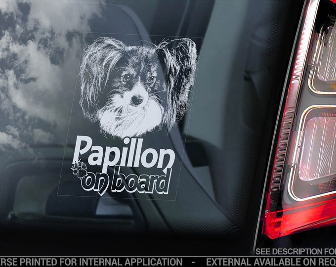 Papillon on Board - Car Window Sticker - Phalène Continental Toy Spaniel Dog Sign Decal - V04