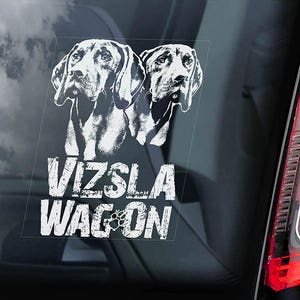 ヴィズラ ワゴン！ - 車の窓ステッカー - Vizslas オンボード マジャール ハンガリー ポインター ドッグ サイン デカール - V03