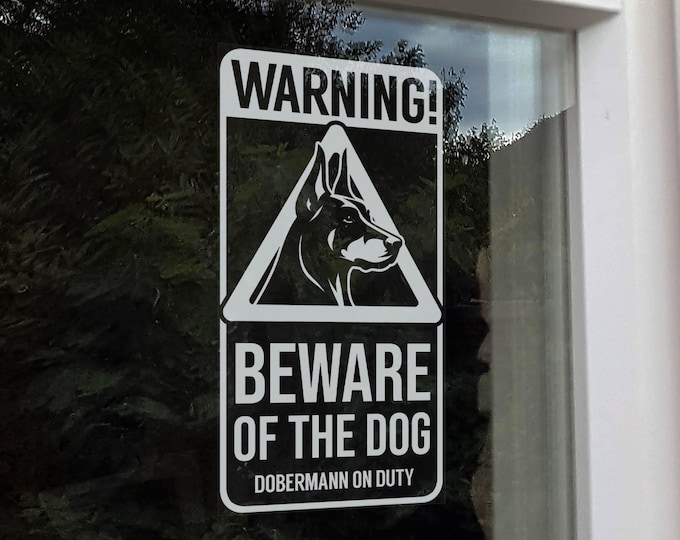 Warning! Beware of the Dog Sticker, Dobermann on Duty, Home Security Protection Window Car Sign, Pet Owner -V06