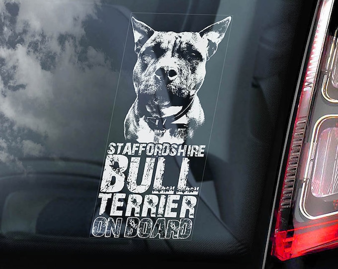 Staffordshire Bull Terrier - Car Window Sticker - Dog on Board Sign Decal Staffie Staffy -V06