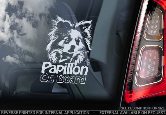 Papillon on Board - Car Window Sticker - Phalène Continental Toy Spaniel Dog Sign Decal - V03