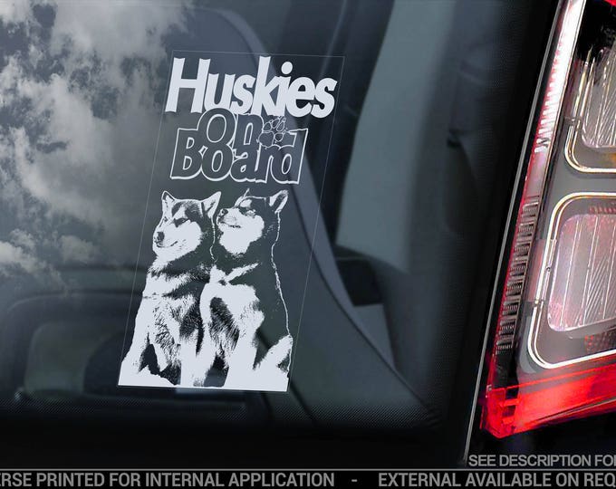 Huskies on Board - Car Window Sticker - Huskie Siberian Husky Sled Dog Sign Decal -V04