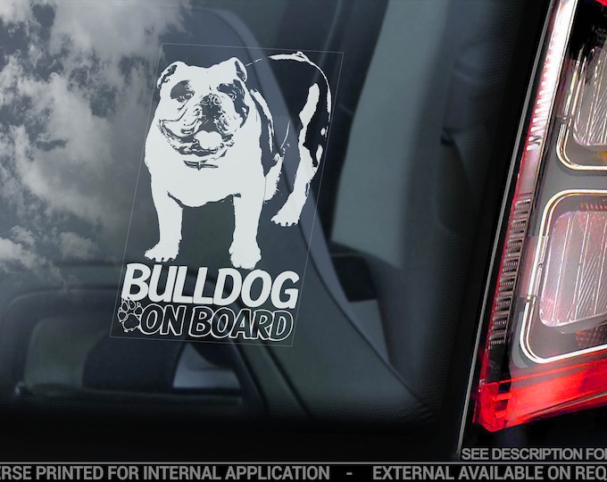 Bulldog on Board - Car Window Sticker - British English Bully Dog Decal Bumper Sign - V04