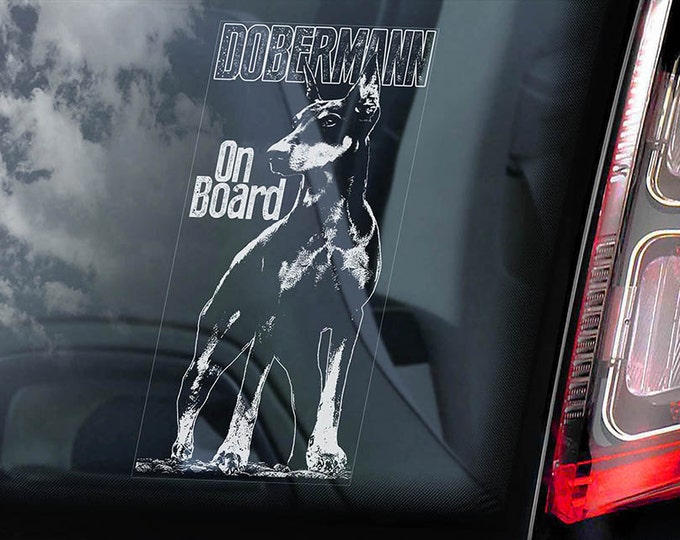 Dobermann on Board - Car Window Sticker - Doberman Pinscher K9 Dog Sign Decal Cropped -V04