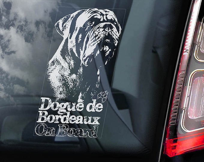 Dogue de Bordeaux on Board - Car Window Sticker - French Mastiff Sign Gift Decal - V03