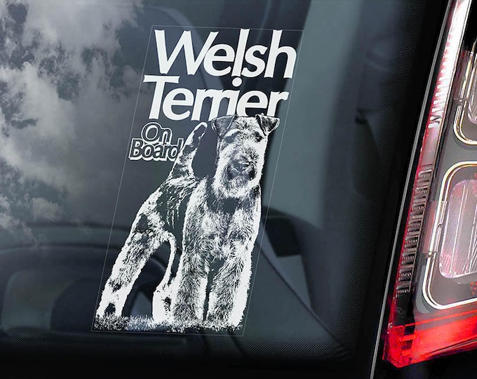Welsh Terrier on Board - Car Window Sticker - Welshie Dog Sign Decal - V01
