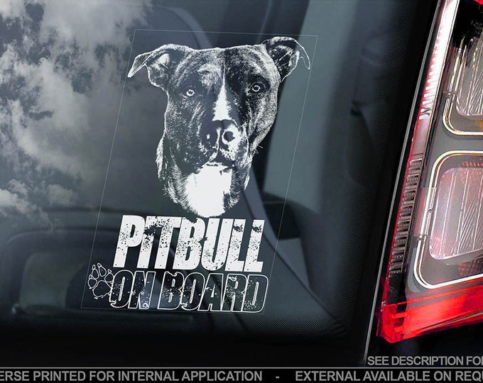 Pitbull on Board - Car Window Sticker - Pit bull Terrier Beware of the Dog Sign Decal - V04