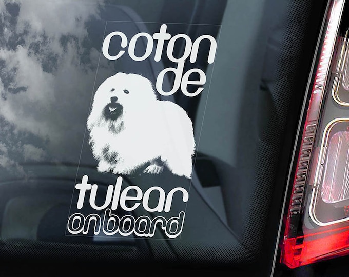Coton de Tulear on Board - Car Window Sticker - Tuléar Bichon Dog Sign Art Decal - V01