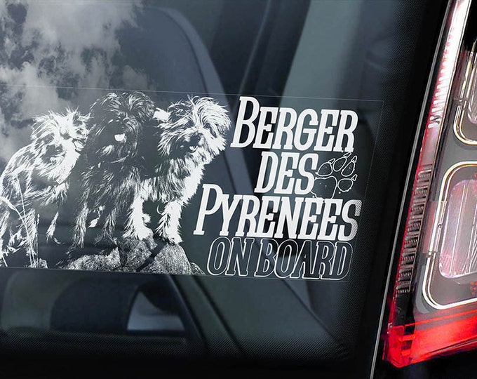Berger de Pyrenees on Board - Car Window Sticker - Pyrenean Pyrénées Shepherd Dog Sign Decal Art Gift - V05