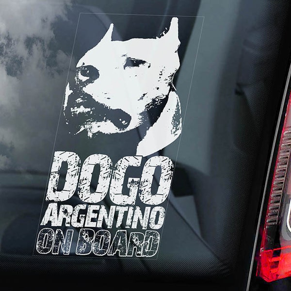 Dogo Argentino on Board - Car Window Sticker - Argentine Mastiff Sign Gift Decal - V02