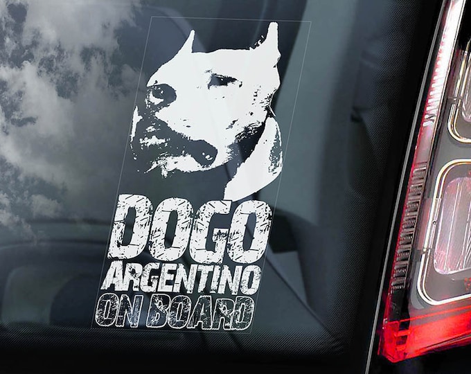 Dogo Argentino on Board - Car Window Sticker - Argentine Mastiff Sign Gift Decal - V02