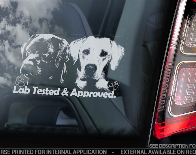 Lab Tested & Approved - Car Window Sticker - Labrador Retriever Dog Sign Bumper Decal - V03