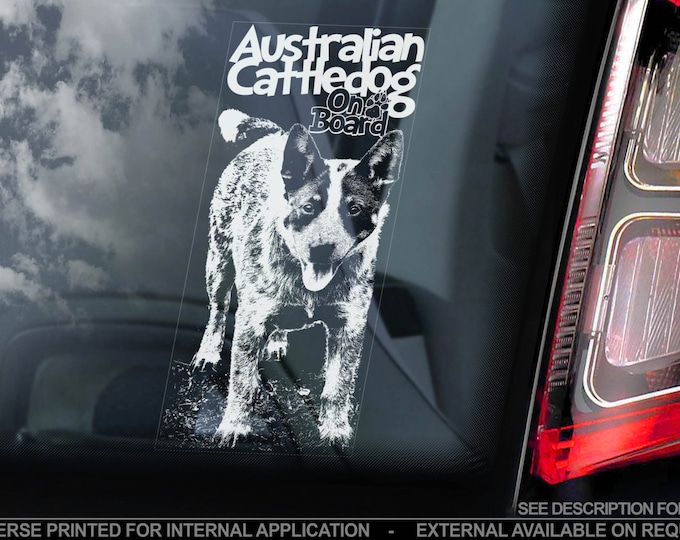 Australian Cattledog on Board - Car Window Sticker - Cattle Dog Sign Decal Gift - V04