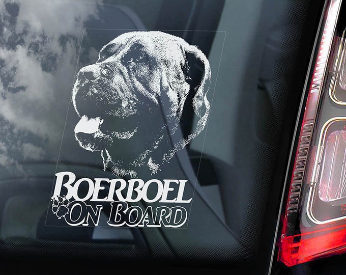 Boerboel on Board - Car Window Sticker - South African Mastiff Dog Sign Decal Art Gift - V09