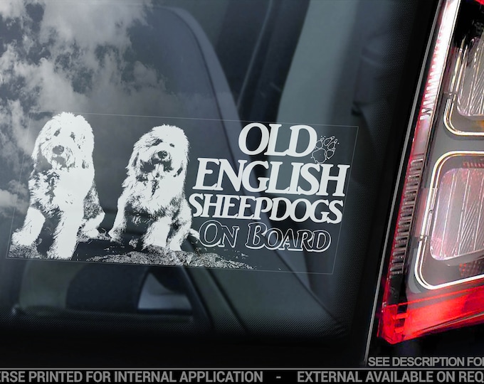 Old English Sheepdogs on Board - Car Window Sticker - Shepherds Dog Sign Bumper Decal - V02