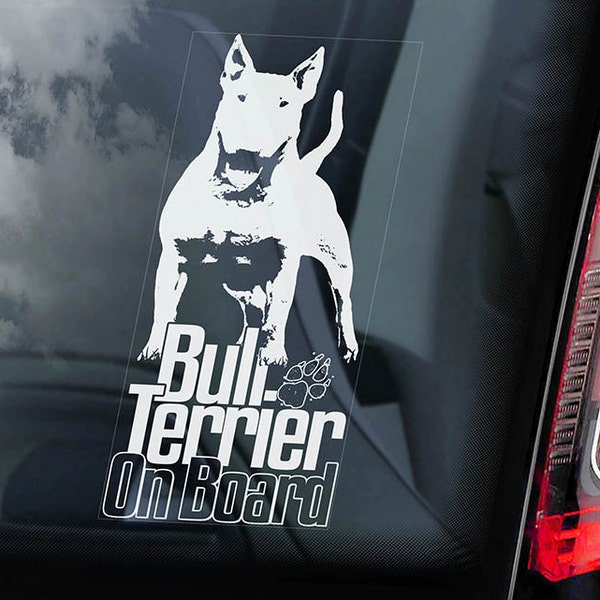 Bull Terrier on Board - Car Window Sticker -  English Bully Dog Sign Decal -V07