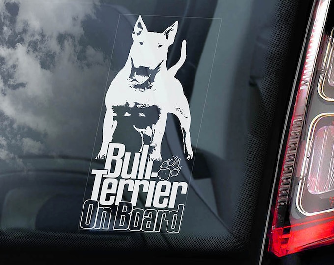 Bull Terrier on Board - Car Window Sticker -  English Bully Dog Sign Decal -V07